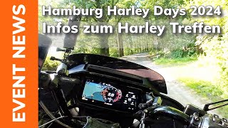 Hamburg Harley Days 2024 Informationen zum Harley Treffen in Hamburg [upl. by Abel]