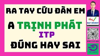 Chứng khoán hôm nay  Nhận định thị trường  A Trịnh Phát ITP liệu có đúng [upl. by Starbuck]