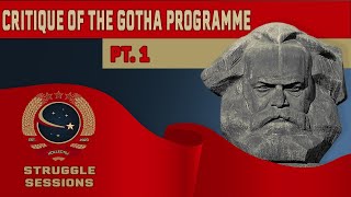 Struggle Sessions Critique of the Gotha Programme Part 1 [upl. by Julio]