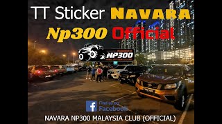 NISSAN NAVARA NP300  TT sticker NAVARA NP300 MALAYSIA CLUB OFFICIAL 4X4 [upl. by Pinebrook76]