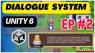 Tutorial 2 Sistema de Dialogo con Unity 6 paso a paso [upl. by Arehs589]