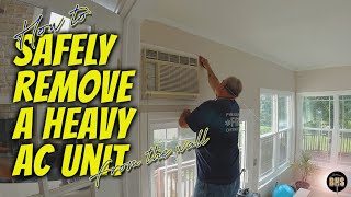 How to SAFELY REMOVE A HEAVY AC UNIT from the wall [upl. by Hagerman]