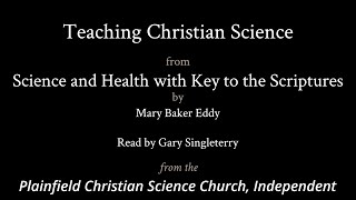 Chapter 13 — Teaching Christian Science From Science And Health By Mary Baker Eddy [upl. by Bucher]