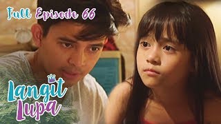 Full Episode 66  Langit Lupa [upl. by Sander]