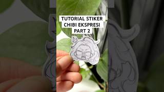 Tutorial Membuat Stiker Chibi Berbagai ekspresi lucu  PART 2  drawing arttips howtodraw art [upl. by Topper214]