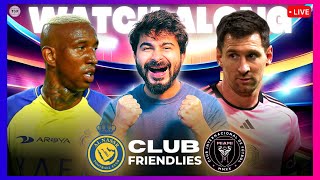 AlNassr v Inter Miami  Club Friendlies 2024  LIVE Reaction amp Watchalong [upl. by Brenan779]