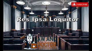 what is quot Res Ipsa Loquitorquot maxim used in medicolegal cases how to defend law and doctor [upl. by Nwahsear]