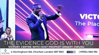 EVIDENCE GOD IS WITH YOU  Victory Centre International  Prophet Ernest Owusu [upl. by Thorny]