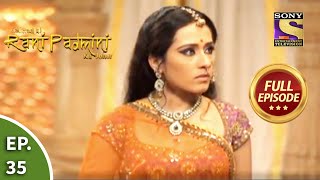 Ep 35  Padmini Gets Sensed  Chittod Ki Rani Padmini Ka Johur  Full Episode [upl. by Lenhard]