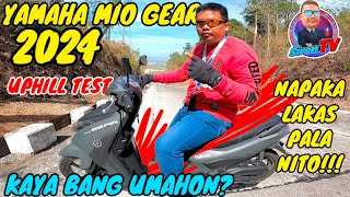 YAMAHA MIO GEAR 2024  PRICE  NAPAKA LAKAS  UPHILL TEST RIDE [upl. by Eltsirc607]