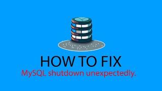 How to fix  Error MySQL shutdown unexpectedly [upl. by Atnahsa]