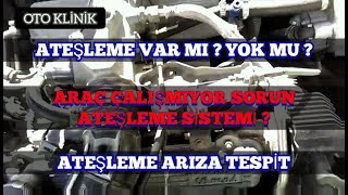 Ateşleme Sistemi Arızası Nasıl Anlaşılır Motorda Ateşleme Var mı Nasıl Kontrol Edilir Yoksa Nedeni [upl. by Ennayoj]