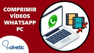 📱 COMPRIMIR VIDEOS para WhatsApp desde PC [upl. by Fortunio]