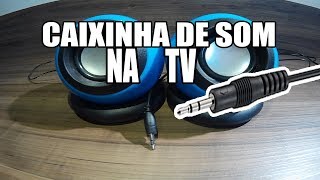 CAIXINHA DE SOM PC NA SUA TV [upl. by Veradis]