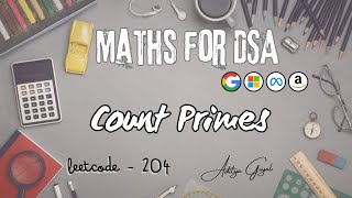 L67  Count Primes  Sieve of Eratosthenes  LeetCode  204  Medium  2 Approaches  Aditya Goyal [upl. by Enibas]