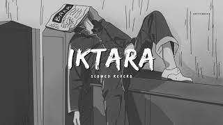 Iktara slowed reverb [upl. by Ianaj138]