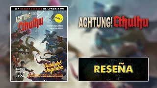 Achtung Cthulhu 2d20  Reseña Guía del Jugador [upl. by Wetzell131]