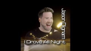 I Drove All Night  Jason Dignam Cyndi Lauper Cover [upl. by Neo]