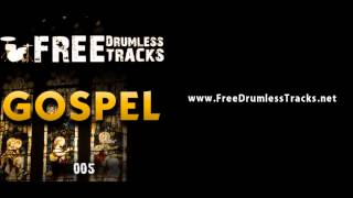 FREE Drumless Tracks Gospel 005 wwwFreeDrumlessTracksnet [upl. by Rives]