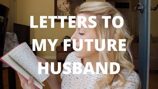 Writing Letters to My Future Husband [upl. by Aneer783]