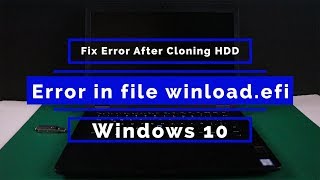 Fix Error After Cloning HDD SSD  Error in file winloadefi [upl. by Tronna]