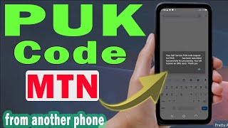 How to get mtn puk number from another phone step by step [upl. by Brufsky]