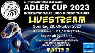 Matte 2  7 Internationaler Adler Cup 2023  29102023  FrankfurtMain  Judo Fanpage Nürnberg [upl. by Ssirk]