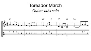 Toreador March  Guitar tabs  Capotasto Music [upl. by Rebe]