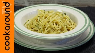 Spaghetti aglio e olio alla napoletana  Ricette primi piatti [upl. by Irmo]