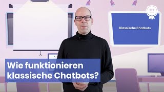 Wie funktionieren klassische Chatbots [upl. by Carmencita]