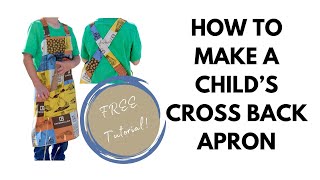 How to Make a Child Size Cross Back Apron  BEGINNER FRIENDLY [upl. by Swerdna]