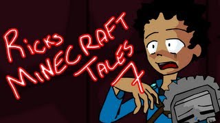 Ricks Minecraft Tales 7 [upl. by Gretel713]