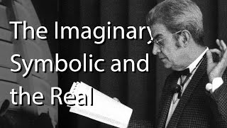 The Imaginary Symbolic and the Real Register Theory of Lacan Lacan and Zizek [upl. by Verger]