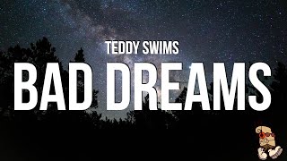 Teddy Swims  Bad Dreams Lyrics [upl. by Initof]