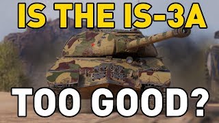 Is the IS3A too good in World of Tanks [upl. by Yregerg]