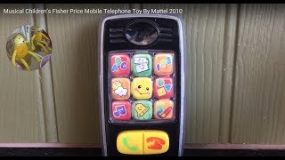 Musical Children’s Fisher Price Mobile Telephone Toy By Mattel 2010 [upl. by Irbua]