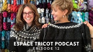 Espace Tricot Podcast  Episode 12 [upl. by Oremoh]