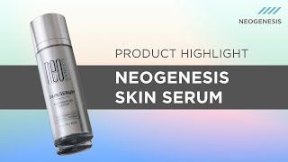 Product Highlight NeoGenesis Skin Serum [upl. by Angelle]