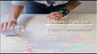 How to Paint like Helen Frankenthaler  Abstract Expressionist  Color Field [upl. by Aernda]