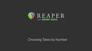 Choosing Takes by Number in REAPER [upl. by Teressa]