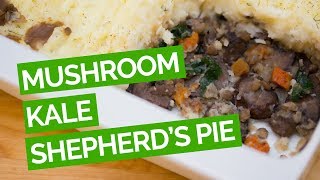 Mushroom Kale amp Lentil Shepherds Pie Vegetarian Recipe [upl. by Ahsok248]