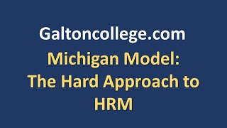 Michigan Model The hard approach to human resource management [upl. by Tiffani]