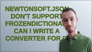 NewtonsoftJson dont support FrozenDictionary Can I write a converter for it [upl. by Balkin]