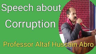 Speech about corruption by Professor Altaf Hussain Abro [upl. by Llenej]