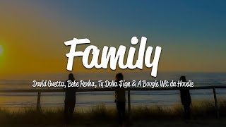 David Guetta  Family Lyrics ft Bebe Rexha Ty Dolla ign amp A Boogie Wit da Hoodie [upl. by Viv]