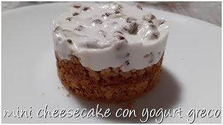 MINI CHEESECAKE CON YOGURT GRECO no burro e gelatina [upl. by Weinrich]