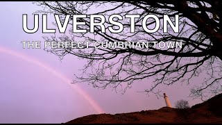 Ulverston The Perfect Cumbrian Town A Short Tour of this Vibrant South Lakeland Destination [upl. by Joanie]