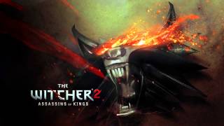 07  The Witcher 2 Score  Path of the Kingslayer Extended [upl. by Nolram]