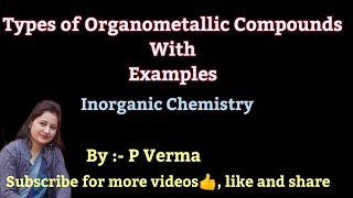 L2 Organometallic ChemistryTypes of Organometallic CompoundsInorganic ChemistryBScIIISem6th [upl. by Cia879]