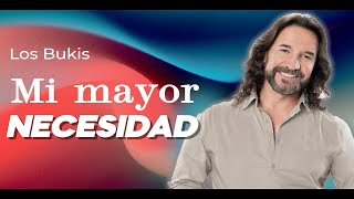 Los Bukis  Mi mayor necesidad  Lyric video [upl. by Lindberg]